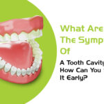 Symptoms Of A Tooth Cavity