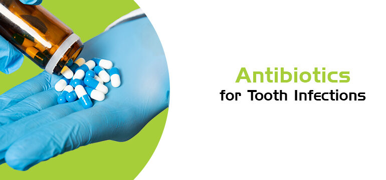 antibiotics tooth infections