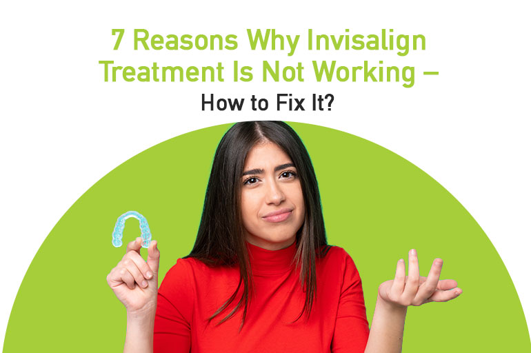7-reasons-why-invisalign-treatment