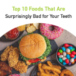 top 10 foods that are surprisingly bad for your teeth